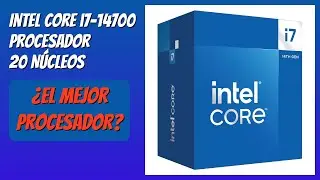 RESE&Ntilde;A (2026) : Intel Core i7-14700 Procesador 20 N&uacute;cleos. DETALLES