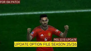 PES 2013 - UPDATE OPTION FILE WINTER UPDATE SEASON 25/26 [FOR ISN PATCH]