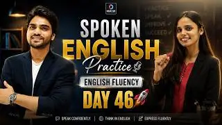 Spoken English Practice | English Fluency Day 46🚀