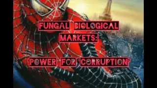 Fungal Bio-Markets &ldquo;Power Corrupts&rdquo;