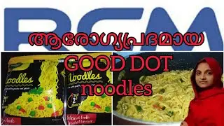 GOOD DOT Noodles/RCM/healthy and tasty noodles recipe malayalam.