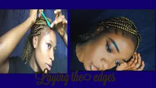 HOW TO LAY YOUR EDGES 101