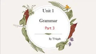 Mega Goal3 - Unit1 ( Grammar ) T.Najah