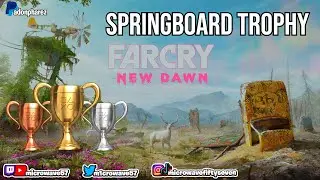 Springboard Trophy - Far Cry New Dawn