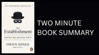 The Establishment: And How They Get Away with it by Owen Jones