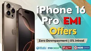 iPhone 16 Pro Emi & Bank Offers | iPhone 16 Pro  EMI Downpayment | Zero Downpayment 0% Intrest