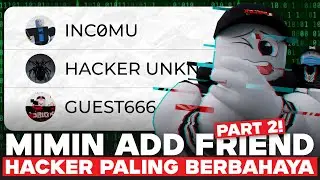 ADD FRIEND LAGI HACKER ROBLOX YANG LEBIH BERBAHAYA!! PART 2