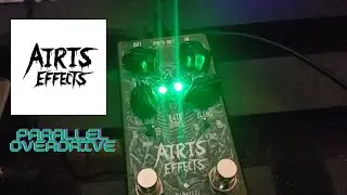 Airis Effects Parallel Overdrive V2 Demo (W/ Multiple Tunings)
