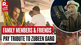 Assam News LIVE: Family Members & Friends Pay Tribute To Zubeen Garg In Guwahati