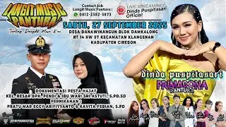 🔴LIVE LANGIT MUSIC PANTURA DINDA PUSPITASARI DANAWINANGUN KLANGENAN CIREBON - 27 SEPTEMBER 2025