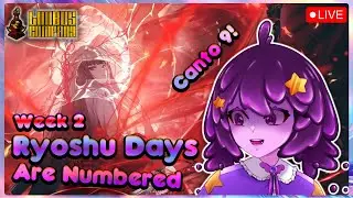 [Limbus Company] Canto 9 Week 2 PlayThrough , Ryoshu Continues, NurseFather Begone
