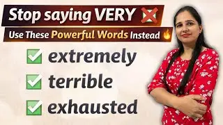 Use Better words Than VERY 🔥Avoid Saying VERY l 