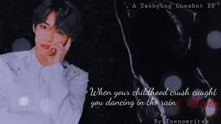 Tᴀᴇʜʏᴜɴɢ ᴏɴᴇsʜᴏᴛ || Wₕₑₙ ᵧₒᵤᵣ 𝒸ₕᵢₗ𝒹ₕₒₒ𝒹 𝒸ᵣᵤₛₕ 𝒸ₐᵤ𝓰ₕₜ ᵧₒᵤ 𝒹ₐₙ𝒸ᵢₙ𝓰 ᵢₙ ₜₕₑ ᵣₐᵢₙ ₐₗₒₙₑ (See Desc.)