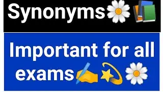 Synonyms 🌼💫🌼#importantforallexams#learnwithme