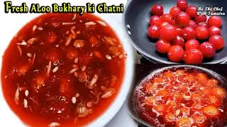 Fresh Aloo Bukhara Chutney Recipe | Plum Chutney | Alocha Chatni Recipe