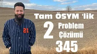 345 Kalitesiyle Tam ÖSYM Tarzı 👍