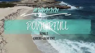 King Z - POWERFULL (lyrics video) #reggae #new #amerijam