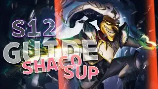 GUIDE SHACO SUPPORT S12 (Trois builds)