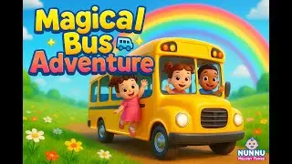 🌈🚍 Magical Bus Adventure Song 🎶 | Nunnu Melody Tunes ✨ Baby Girl & Boy Ride
