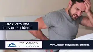 Back Pain From Auto Accidents Denver Colorado | Denver Back Pain Treatment