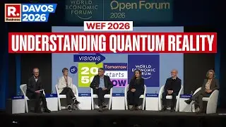 WEF LIVE: Understanding Quantum Reality |  World Economic Forum