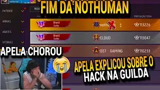 APELAPATO FALOU SOBRE O HACKER NA NOTHUMAN E ANUNCIA O FIM DA GUILDA TOP 1 DO BRASIL!