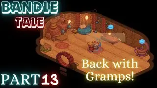 Bandle Tale : A League of Legends Story | Going back Home! | Part: 13 |