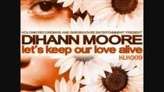 Dihann Moore - Let's Keep Our Love Alive