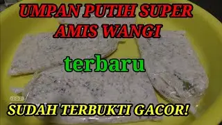 UMPAN PUTIH SUPER AMIS WANGI TERBARU HEMAT DAN GACOR