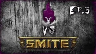 LET IT BURN! - Zelkenon Vs. Smite Ep.5