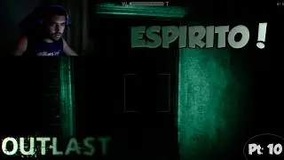OUTLAST - Era só o que faltava agr! '- PARTE 10
