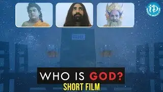 WHO IS GOD? - Latest Telugu Short Film || Ramesh Mylaram || iDream Short Films
