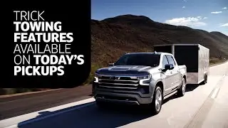 Trick Towing Features Available on Today's Pickups | Capital One Auto Navigator