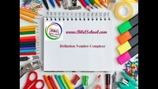 BAC - Définition Nombre Complexe