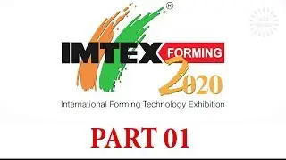 Indian Metal Forming Exhibition 2020 - PART 01 | IMTEX 2020 - Part 01 | IMTMA | IMTEX Forming 2020