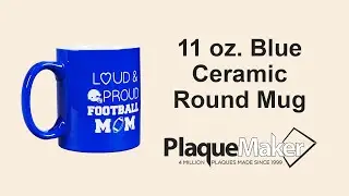 Personalized 11 oz. Blue Ceramic Round Mug - PlaqueMaker.com