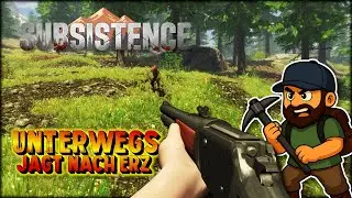 Subsistence Alpha 66 | Jagt nach Erz #60 [De]