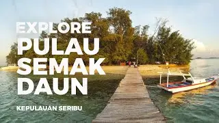 Explore Pulau Semak Daun