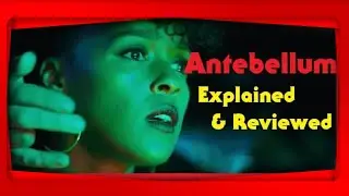 (SPOILERS) Antebellum (2020 Film) Explained | Surprise Ending? | Full Review