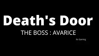 Death's Door Walkthrough (#3) + New Weapon + Third Boss