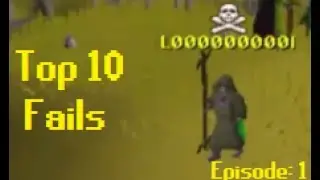 TOP 10 Fails Of The Week - Episode 1 - Runescape 2007 [OSRS]