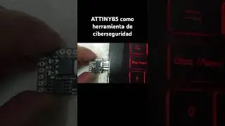 ATTINY85 como herramienta de ciberseguridad #ciberseguridad #shorts  #hackingetico #electronica