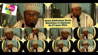 114 Imam Abdoulaye Koïta questions et réponses islamiques du 27 mars 2021.