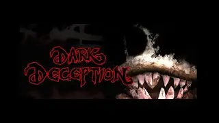 Playing dark deception chapter 1 and 2