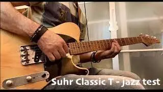 Suhr Classic T | Jazz test