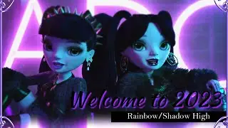 Welcome to 2023 | New Year 2023 | Rainbow High & Shadow High [Music Video Edit]