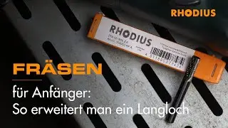 Fr&auml;sen f&uuml;r Anf&auml;nger: So erweitert man ein Langloch