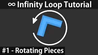 Unity ∞ Infinity Loop Clone Tutorial - E1: Rotating Pieces