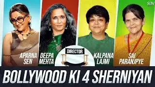 4 Indian Women Who CHANGED Cinema Sai Paranjpye, Aparna Sen, Kalpana Lajmi & Deepa Mehta