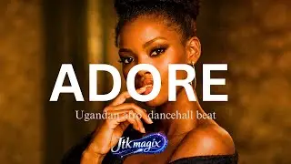 ADORE  _  LATEST  Ugandan Afro Dancehall Instrumental  2026  Prod  JTK MAGIX